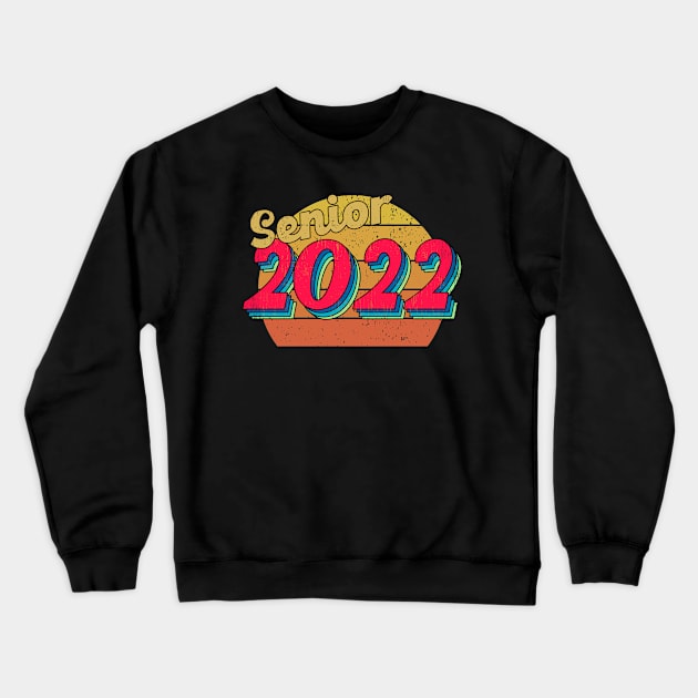 Class of 2022 Senior 2020 Graduation 2022 Party Seniors Retro Vintage Crewneck Sweatshirt by Redmart